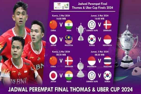 Jadwal Thomas dan Uber Cup 2024 Jadwal Thomas dan Uber Cup 2024