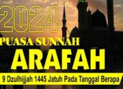 Kapan Puasa Arafah 2024 Ini Perkiraan Tanggalnya